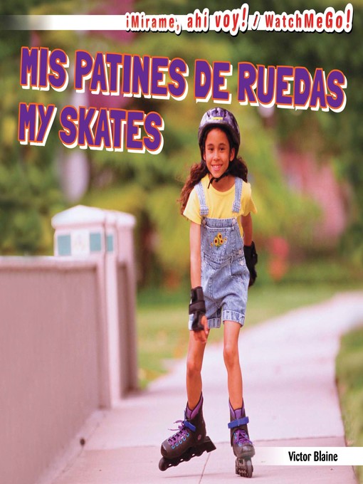 Cover image for Mis patines de ruedas / My Skates